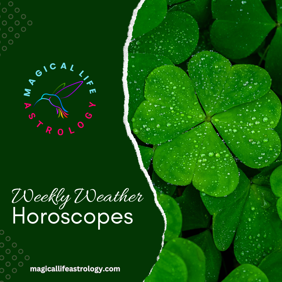 Weekly Weather & Horoscopes